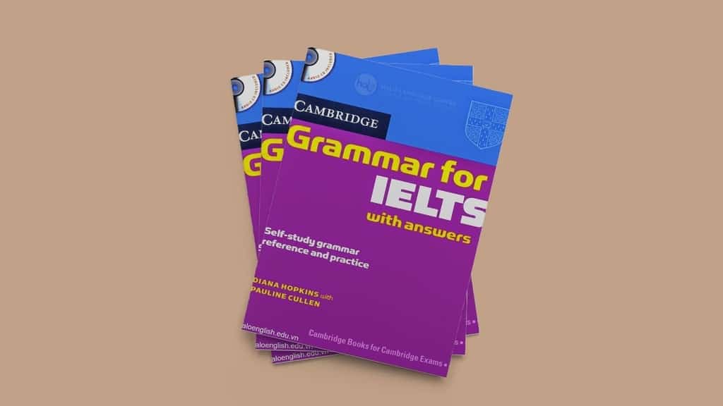 Cambridge Grammar for IELTS phù hợp band điểm nào