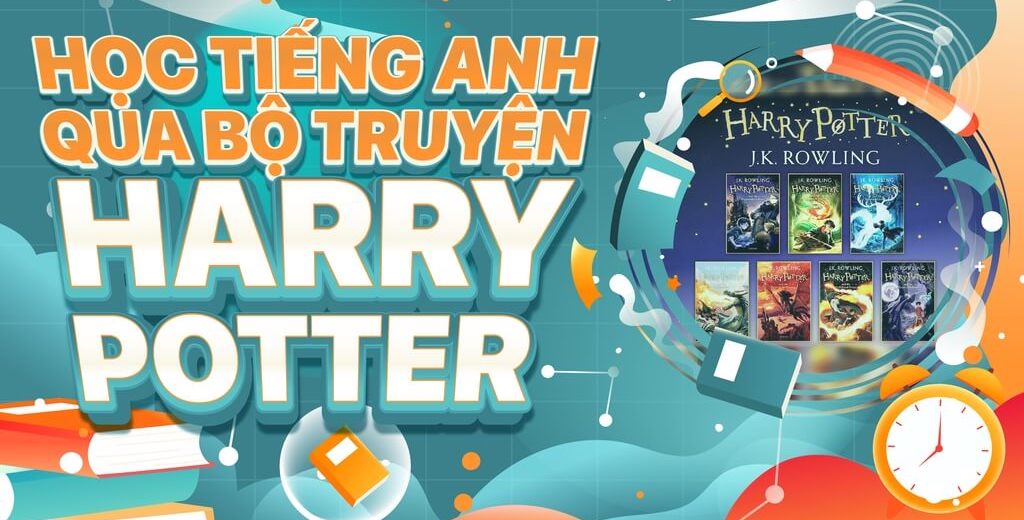 học tiếng Anh qua truyện Harry Potter