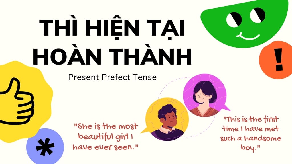 Thì hiện tại hoàn thành là gì