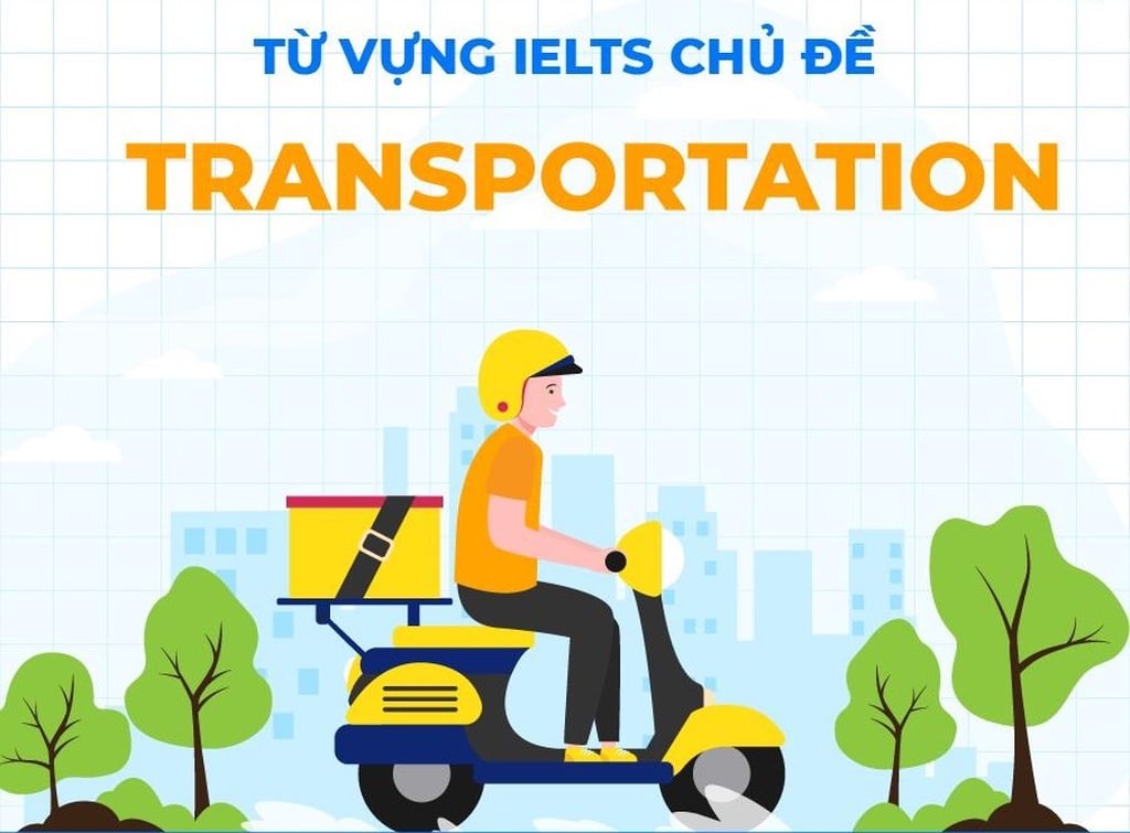 Từ vựng IELTS chủ đề Transportation