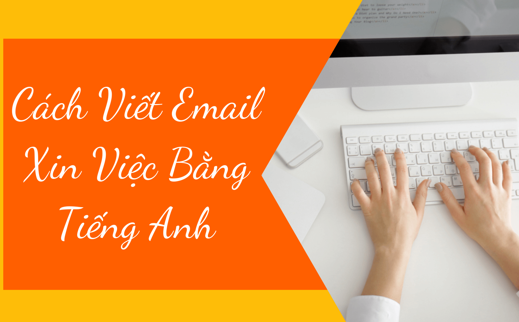 Một số mẫu đơn xin việc bằng tiếng Anh bạn có thể dùng để tham khảo