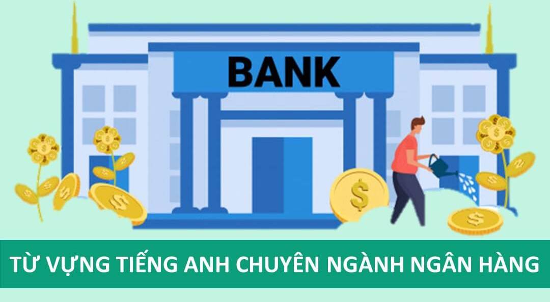 Anh văn chuyên ngành tài chính ngân hàng