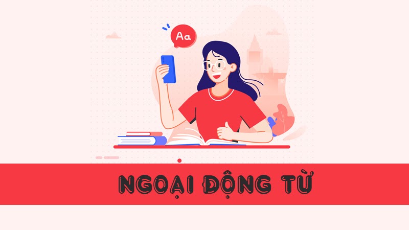 Ngoại động từ (Transitive verbs) 