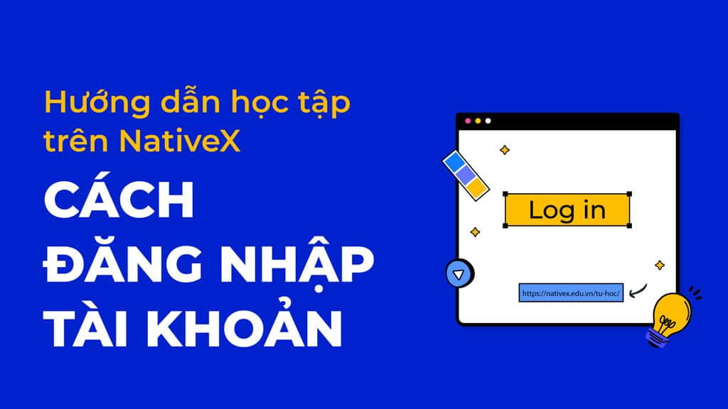 Hướng Dẫn Đăng Nhập Tài Khoản Nativex