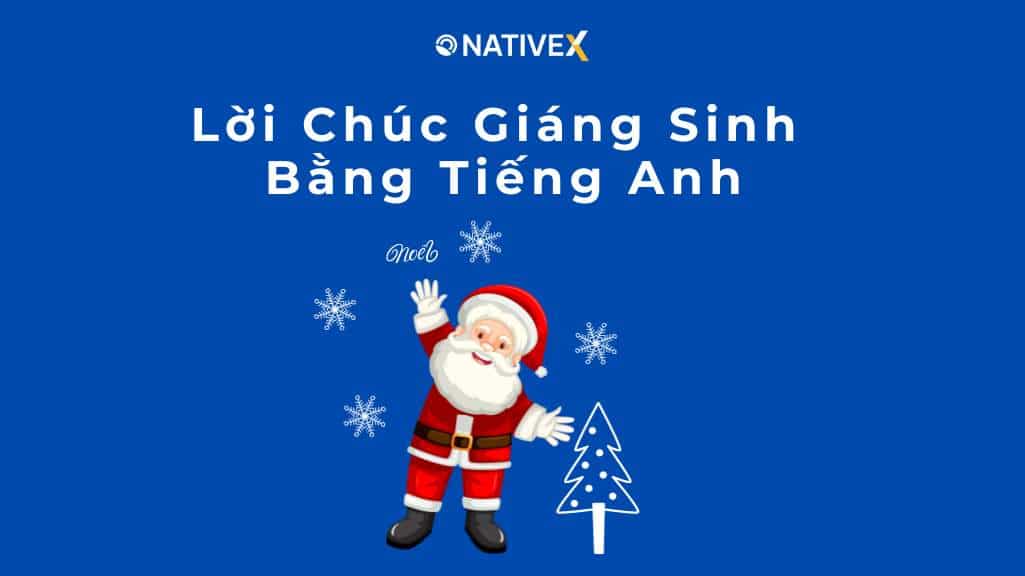 Lời Chúc Giáng Sinh Tiếng Anh Hay, Ý Nghĩa