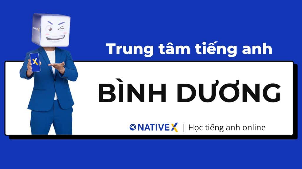 TOP 10 Trung Tâm Tiếng Anh Bình Dương Tốt Nhất